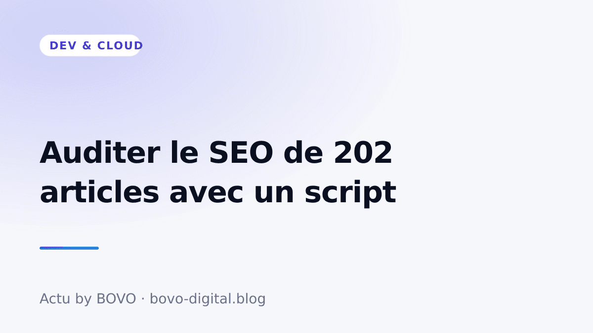 Auditer le SEO de 202 articles avec un script